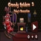 Con gioco The Grugs: Hector's rest quest per Android scarica gratuito Greedy Spiders 2 sul telefono o tablet.