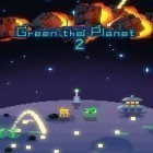 Con gioco Mustache hero per Android scarica gratuito Green the planet 2 sul telefono o tablet.