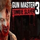 Con gioco Adventure town per Android scarica gratuito Gun master 3: Zombie slayer sul telefono o tablet.