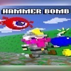 Con gioco Bomba per Android scarica gratuito Hammer bomb sul telefono o tablet.