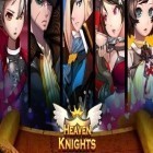 Con gioco Super dash: Run per Android scarica gratuito Heaven knights sul telefono o tablet.