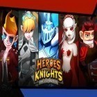 Con gioco City island 2: Building story per Android scarica gratuito Heroes and knights: Rise of darkness sul telefono o tablet.