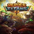 Con gioco Epic Pirates Story per Android scarica gratuito Heroes and titans 2 sul telefono o tablet.