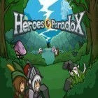 Con gioco Rail Maze per Android scarica gratuito Heroes paradox sul telefono o tablet.