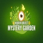 Con gioco The enchanted cave per Android scarica gratuito Hidden оbjects: Mystery garden sul telefono o tablet.