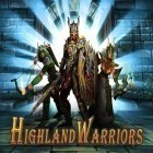 Con gioco Elephantz per Android scarica gratuito Highland warriors sul telefono o tablet.
