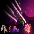 Con gioco Team force per Android scarica gratuito Hopeless: Space shooting sul telefono o tablet.