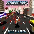 Con gioco Astro adventures: Online racing per Android scarica gratuito Hovercraft: Build fly retry sul telefono o tablet.