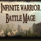 Con gioco Rage of the seven seas per Android scarica gratuito Infinite warrior: Battle mage sul telefono o tablet.
