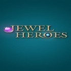 Con gioco Burst per Android scarica gratuito Jewel heroes: Match diamonds sul telefono o tablet.