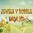 Con gioco Slots: Arabian nights per Android scarica gratuito Jewels v bubble: Saga HD sul telefono o tablet.
