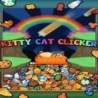 Con gioco Legendary per Android scarica gratuito Kitty сat сlicker sul telefono o tablet.