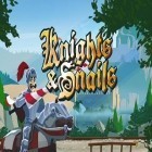 Con gioco Natalie Brooks: The Treasures of the Lost Kingdom per Android scarica gratuito Knights and snails sul telefono o tablet.