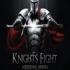 Con gioco Khaba per Android scarica gratuito Knights fight: Medieval arena sul telefono o tablet.