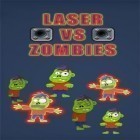 Con gioco 100 balls: Original clone per Android scarica gratuito Laser vs zombies sul telefono o tablet.