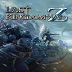 Con gioco Motocross meltdown per Android scarica gratuito Last kingdom: War Z sul telefono o tablet.