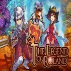 Con gioco Mike V: Skateboard Party HD per Android scarica gratuito Legend of Roland: Action RPG sul telefono o tablet.