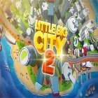 Con gioco Idle League per Android scarica gratuito Little big city 2 sul telefono o tablet.