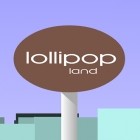 Con gioco Tupek per Android scarica gratuito Lollipop land sul telefono o tablet.