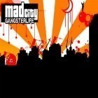 Con gioco Dream machine per Android scarica gratuito Mad city: Gangster life sul telefono o tablet.