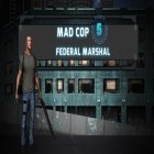 Con gioco Supersonic per Android scarica gratuito Mad cop 5: Federal marshal sul telefono o tablet.