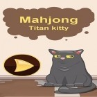 Con gioco Commander of toys per Android scarica gratuito Mahjong: Titan kitty sul telefono o tablet.