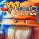 Con gioco Mini racing: Adventures per Android scarica gratuito Mana crusher sul telefono o tablet.