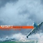 Con gioco Modern Conflict per Android scarica gratuito Mayday! 2: Terror in the sky. Emergency landing sul telefono o tablet.