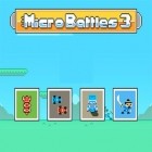 Con gioco Muffin. Save my cat: Jumper game per Android scarica gratuito Micro battles 3 sul telefono o tablet.