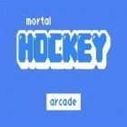 Con gioco Zombie escape per Android scarica gratuito Mortal hockey: Arcade sul telefono o tablet.