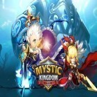 Con gioco Hero needs a weapon per Android scarica gratuito Mystic kingdom: Season 1 sul telefono o tablet.