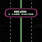 Con gioco Flappy ugandan knuckles per Android scarica gratuito Neon 2 cars racing sul telefono o tablet.