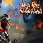 Con gioco Russian durak per Android scarica gratuito Ninja hero: The super battle sul telefono o tablet.