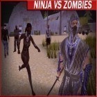 Con gioco Volleyball: Extreme edition per Android scarica gratuito Ninja vs zombies sul telefono o tablet.