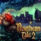 Con gioco Amoebattle per Android scarica gratuito Northern tale 2 sul telefono o tablet.