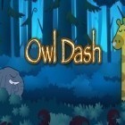 Con gioco Sneezies per Android scarica gratuito Owl dash: A rhythm game sul telefono o tablet.