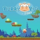 Con gioco Dominos classic per Android scarica gratuito Perry pig: Jump sul telefono o tablet.