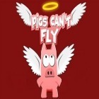 Con gioco Magic kinder: Challenge per Android scarica gratuito Pigs can't fly sul telefono o tablet.