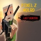 Con gioco Treasures of Montezuma 2 per Android scarica gratuito Pixel Z world: Last hunter sul telefono o tablet.