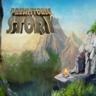 Con gioco Langrisser sea per Android scarica gratuito Prehistoric story sul telefono o tablet.