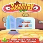 Con gioco Tomb Escape per Android scarica gratuito Pudding Monsters sul telefono o tablet.