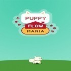 Con gioco Falling Fred per Android scarica gratuito Puppy flow mania sul telefono o tablet.