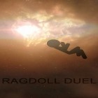 Con gioco Videogame guardians per Android scarica gratuito Ragdoll duel sul telefono o tablet.