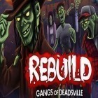Con gioco Adrenaline racing: Hypercars per Android scarica gratuito Rebuild: Gangs of Deadsville sul telefono o tablet.