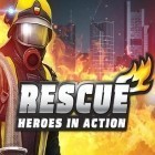 Con gioco Black fist: Ninja run challenge per Android scarica gratuito Rescue: Heroes in action sul telefono o tablet.