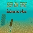 Con gioco Hungry Yogi Premium per Android scarica gratuito Sea on fire: Submarine wars sul telefono o tablet.