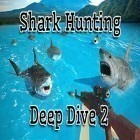 Con gioco Tower defense: Invasion per Android scarica gratuito Shark hunting 3D: Deep dive 2 sul telefono o tablet.