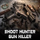 Con gioco War of mercenaries per Android scarica gratuito Shoot hunter: Gun killer sul telefono o tablet.