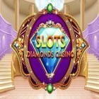 Con gioco Dungeon nightmares per Android scarica gratuito Slots: Diamonds casino sul telefono o tablet.