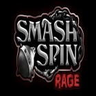 Con gioco Ninja rush per Android scarica gratuito Smash Spin Rage sul telefono o tablet.